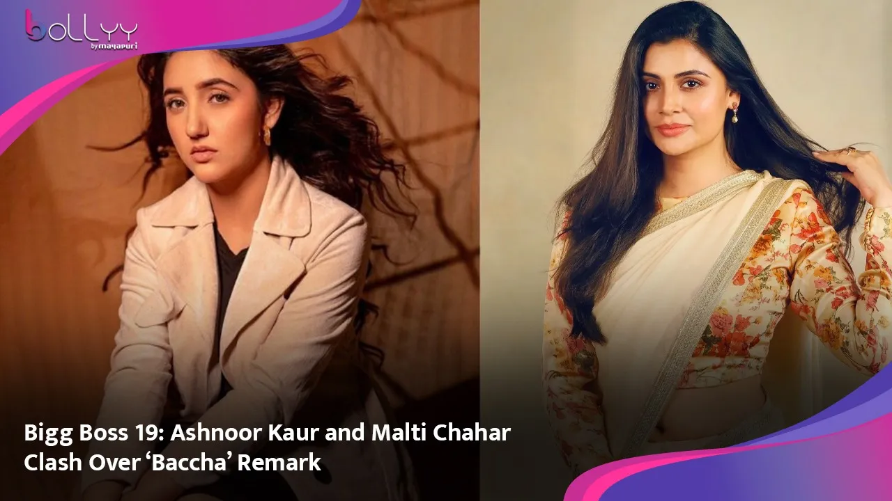 Bigg Boss 19 Ashnoor Kaur and Malti Chahar Clash Over ‘Baccha’ Remark