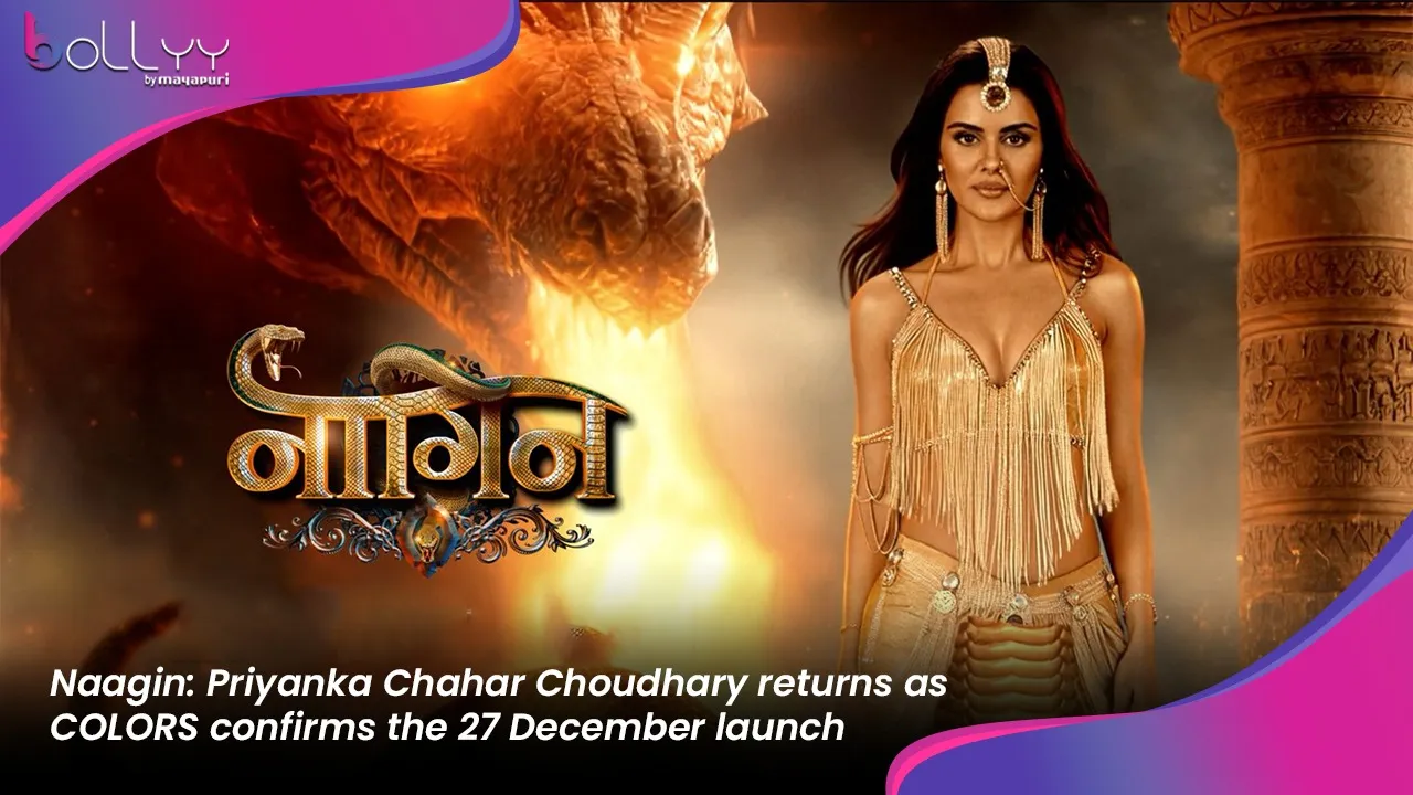 Naagin Priyanka Chahar Choudhary returns as COLORS