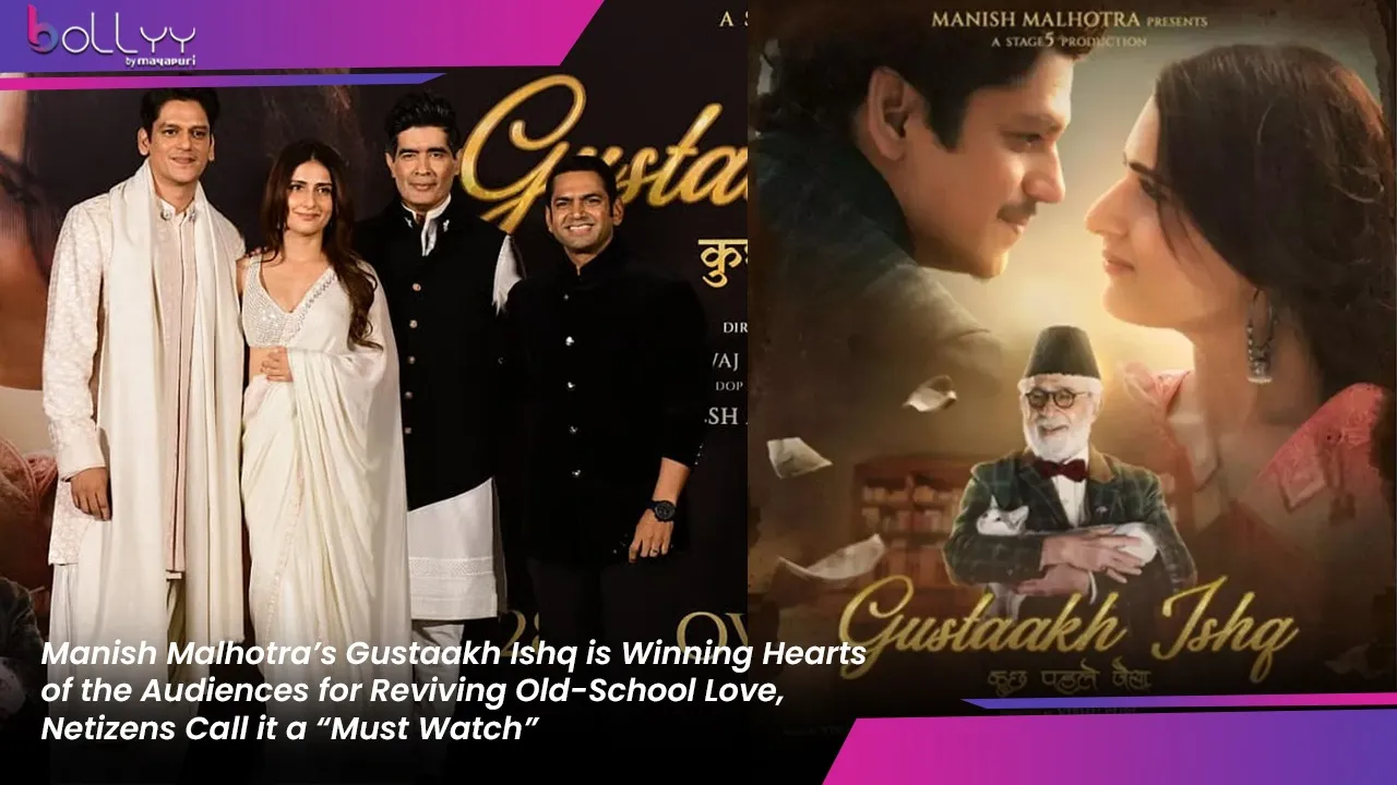 Manish Malhotra’s Gustaakh Ishq