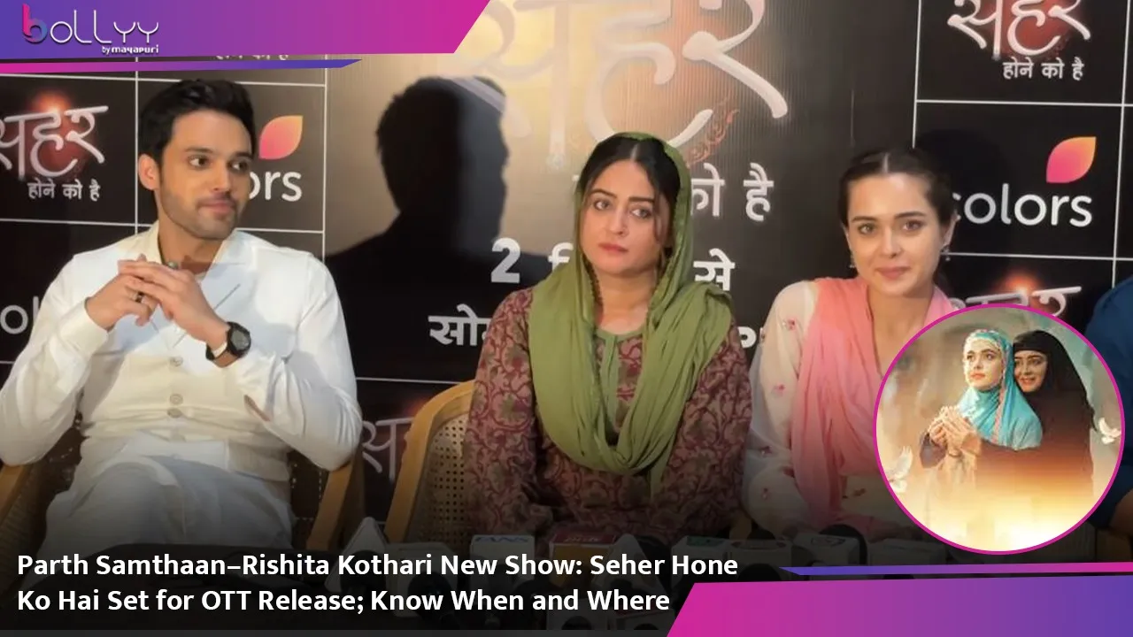 Parth Samthaan–Rishita Kothari New Show