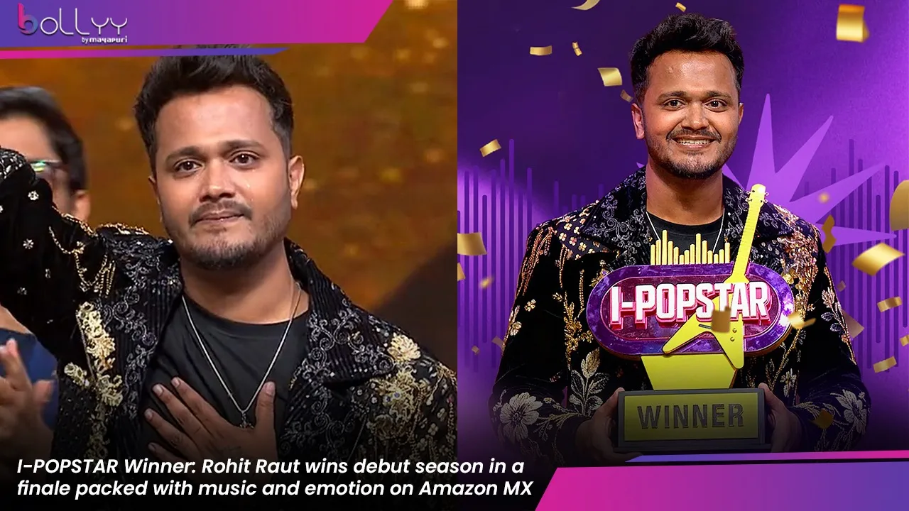 I-POPSTAR Winner: Rohit Raut wins debut season in a finale packed with music and emotion on Amazon MX