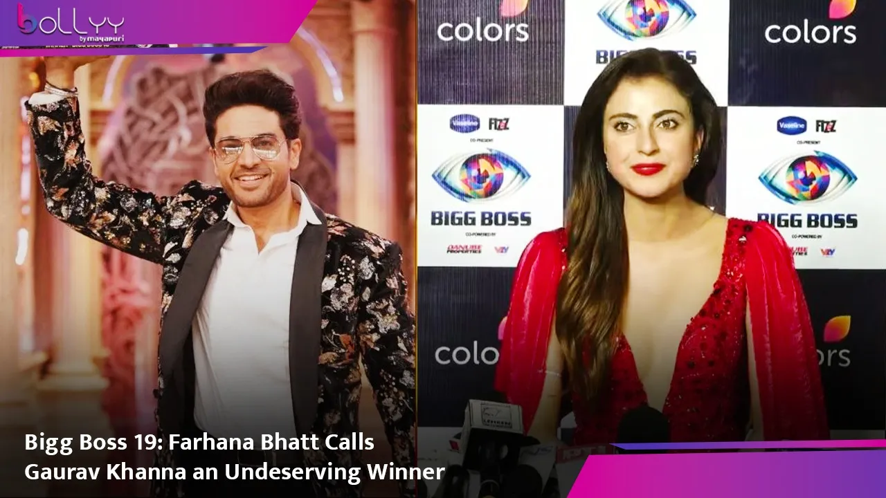 Bigg Boss 19 Farhana Bhatt Calls Gaurav Khanna an Undeserving Winner