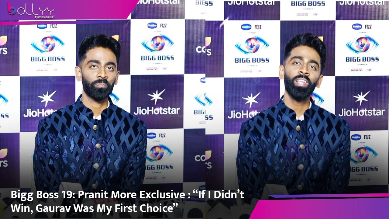 Bigg Boss 19 Pranit More Exclusive