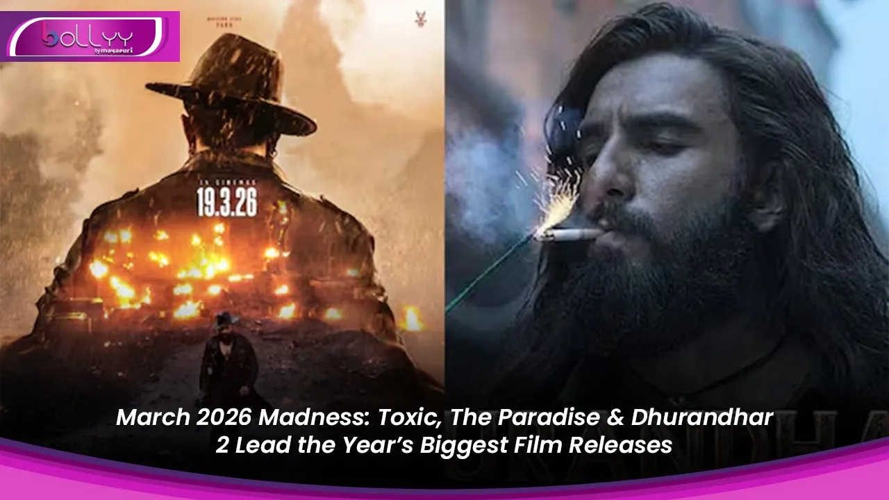 Toxic, The Paradise & Dhurandhar 2