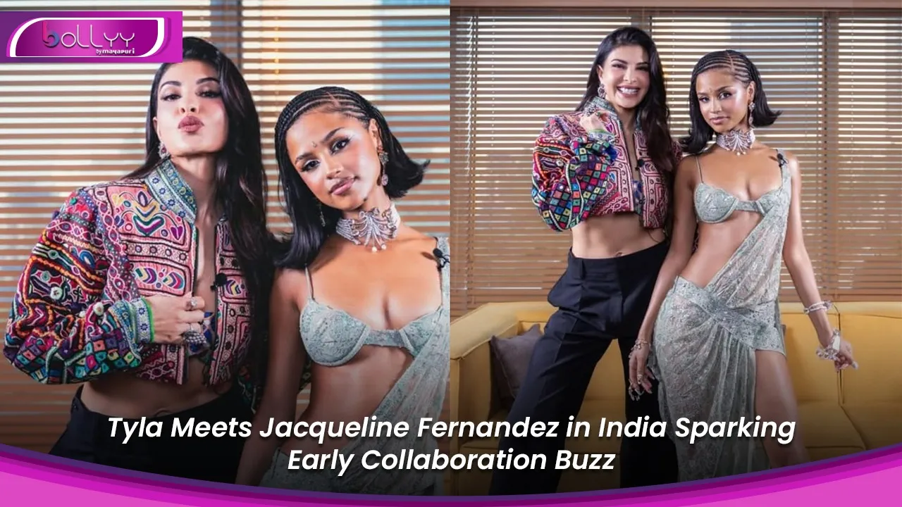Tyla Meets Jacqueline Fernandez in India Sparking Early Collaboration Buzz