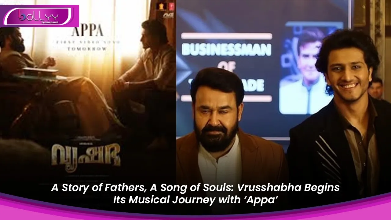 Vrusshabha Begins Its Musical Journey with ‘Appa’