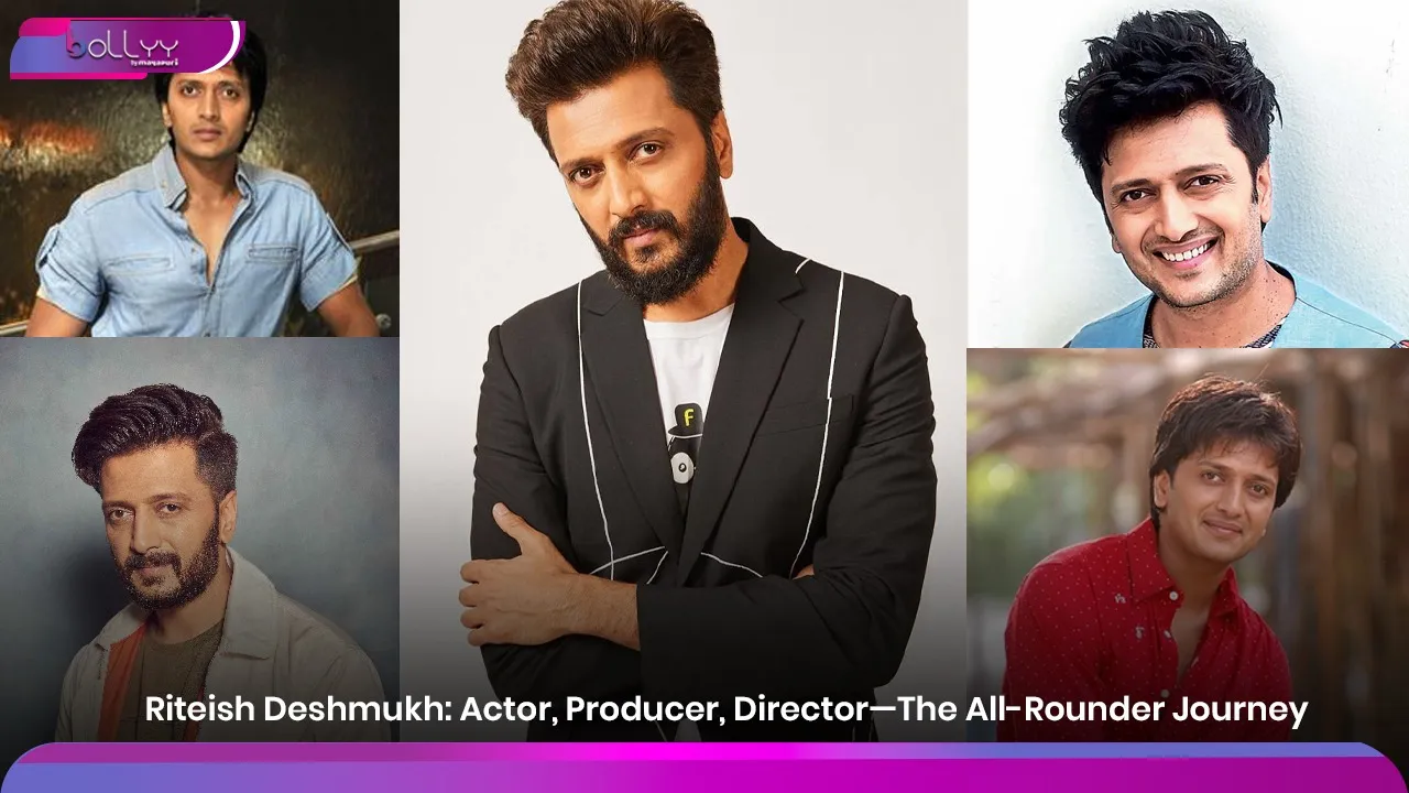 Riteish Deshmukh Actor, Producer, Director—The All-Rounder Journey