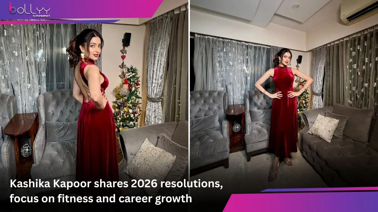 Kashika Kapoor shares 2026 resolutions, focus on fitness and career growth