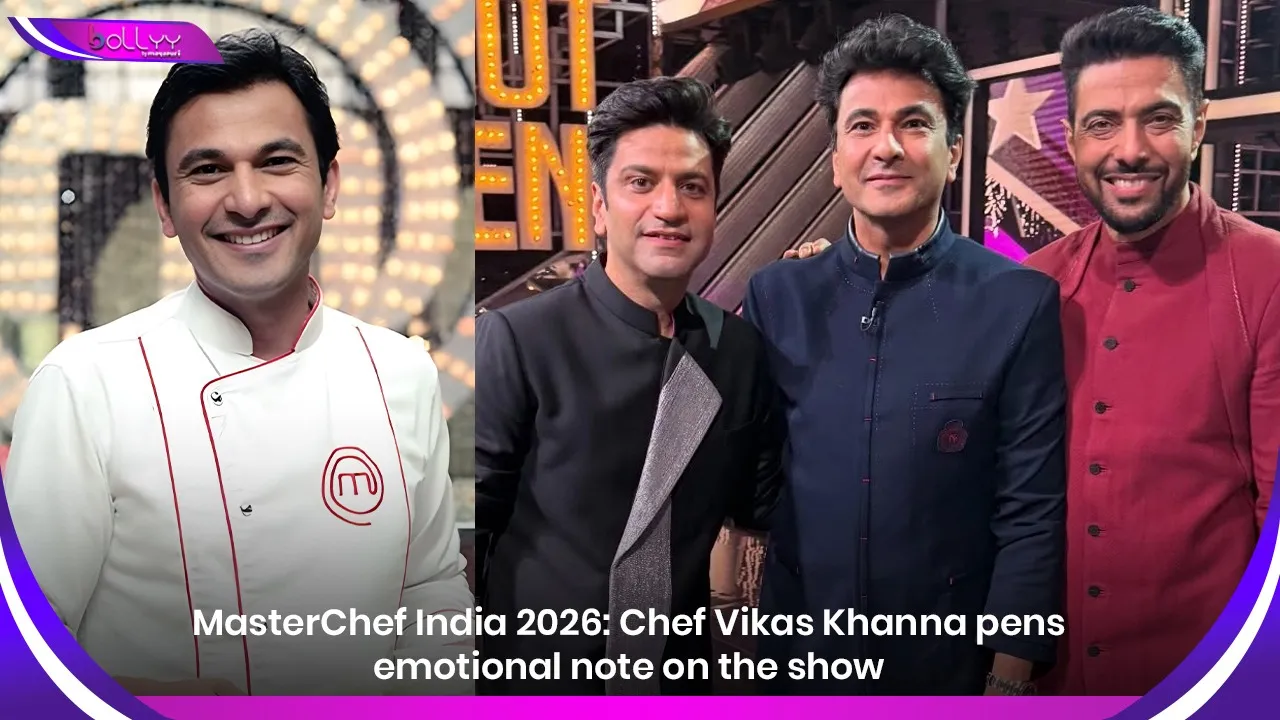 MasterChef India 2026: Chef Vikas Khanna pens emotional note on the show