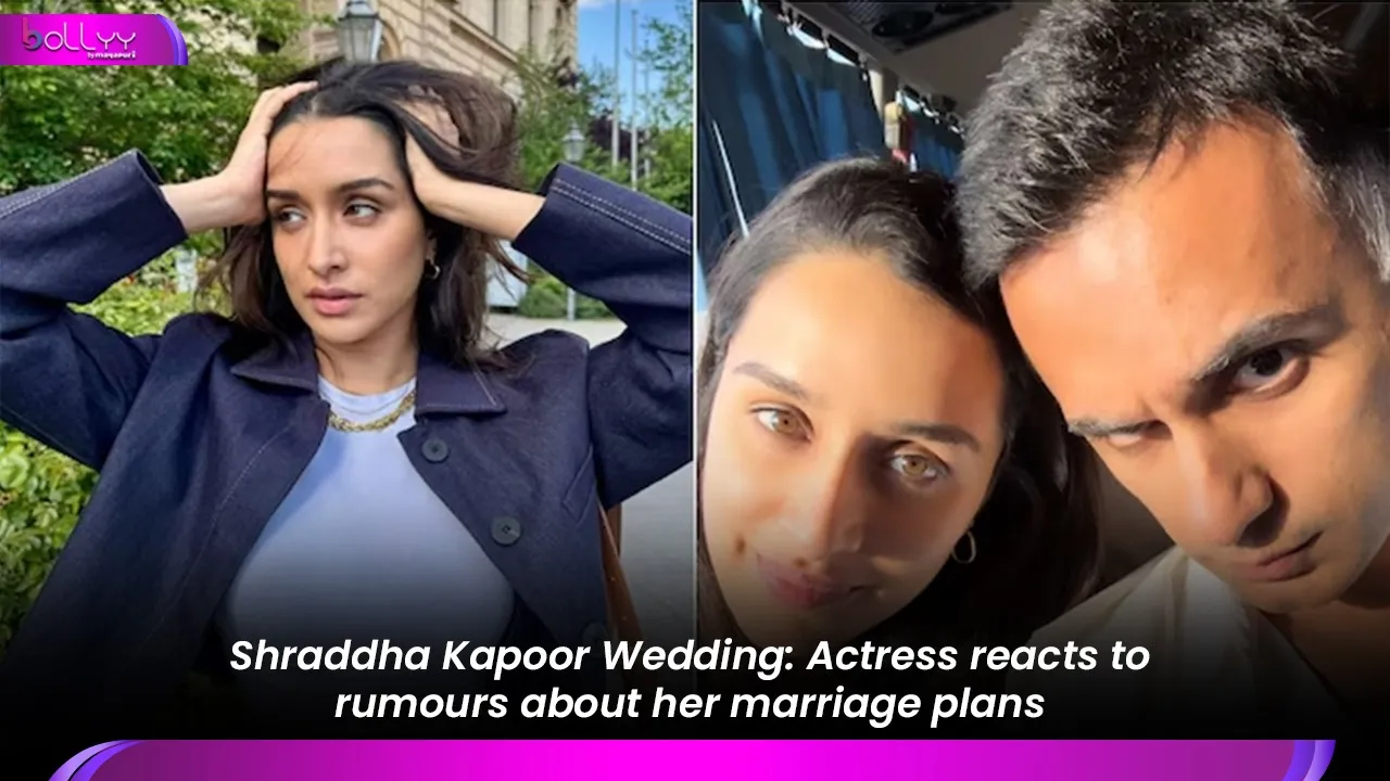 Shraddha Kapoor Wedding: Actress reacts to rumours about her marriage plans