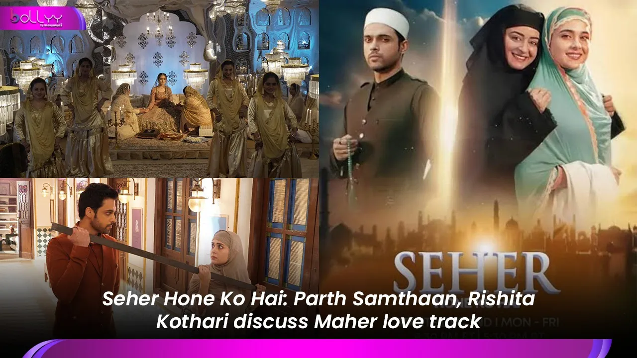Seher Hone Ko Hai: Parth Samthaan, Rishita Kothari discuss Maher love track