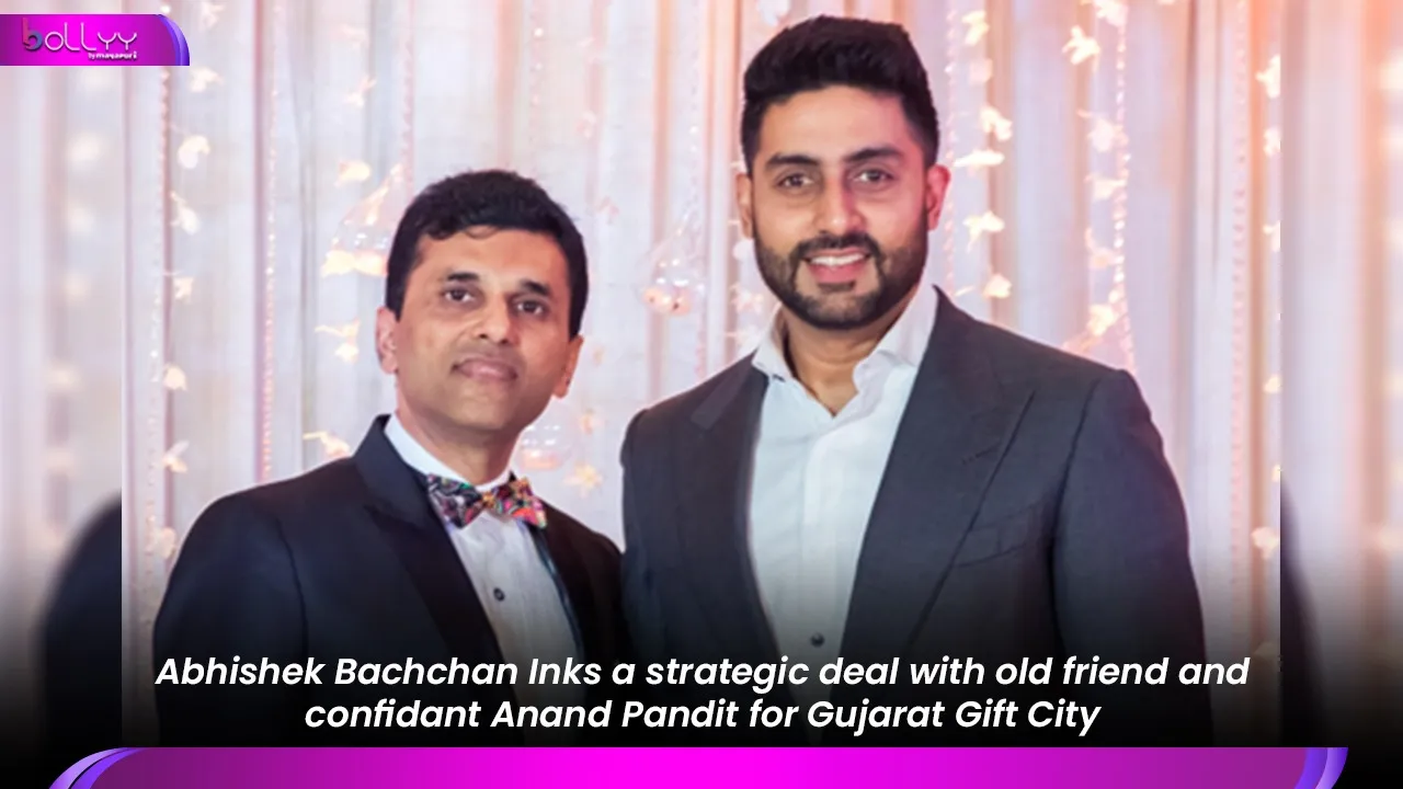 Abhishek Bachchan Inks a strategic deal with old friend and confidant Anand Pandit for Gujarat Gift City