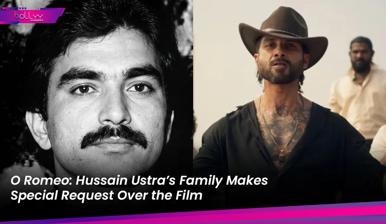 O Romeo: Hussain Ustra’s Family Makes Special Request Over the Film