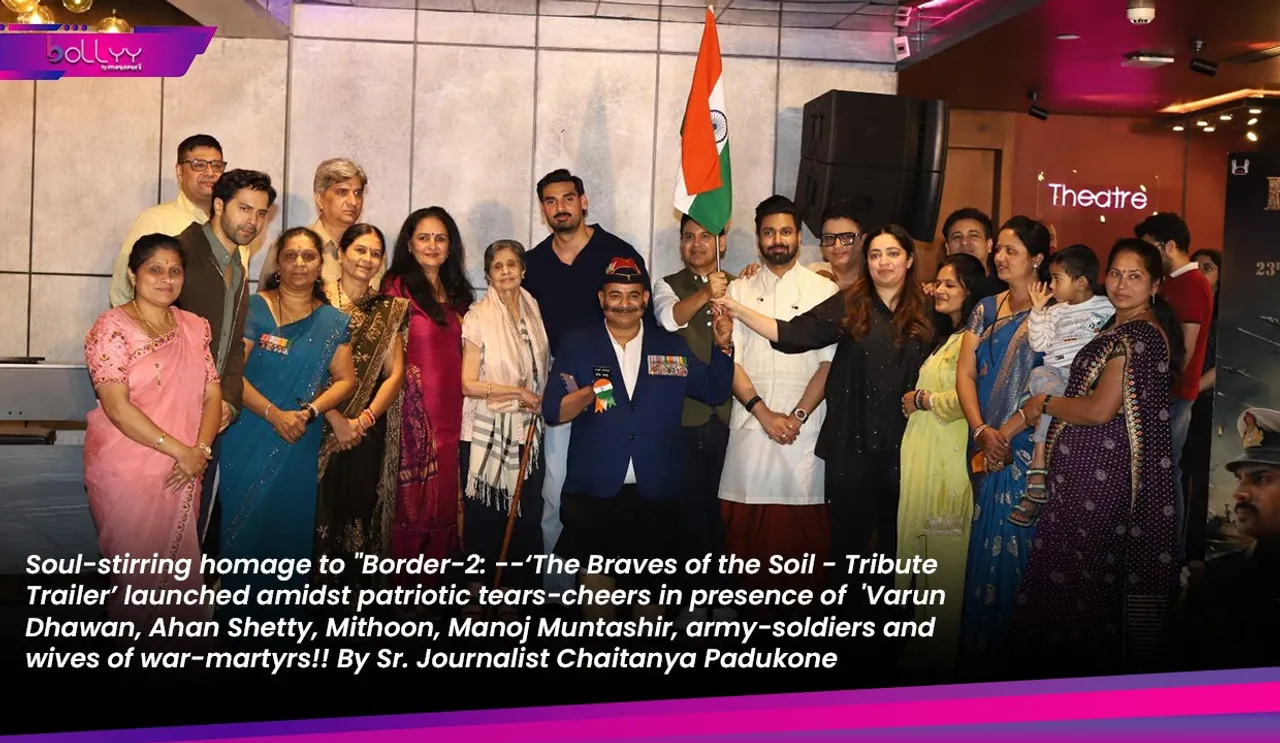 Border-2: --‘The Braves of the Soil - Tribute Trailer event