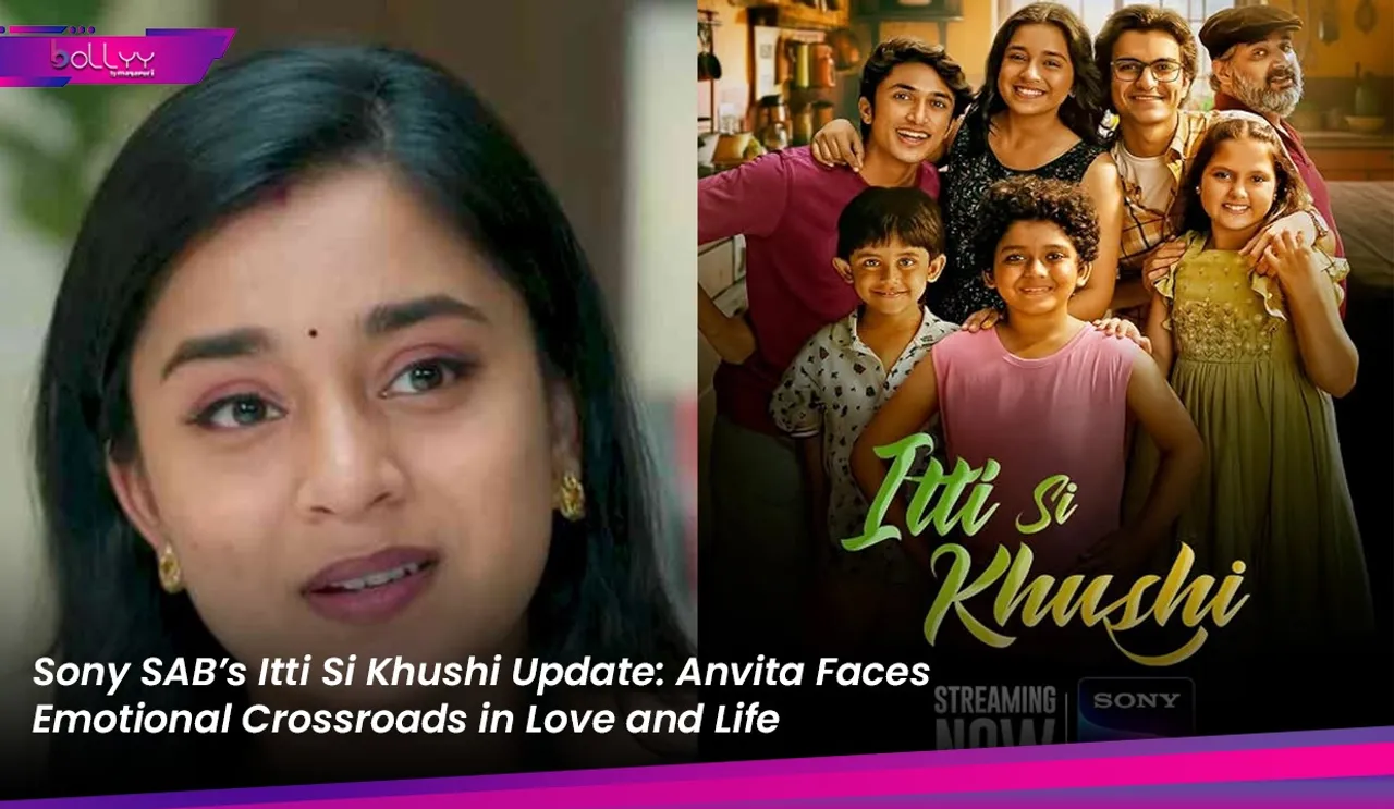 Sony SAB’s Itti Si Khushi Update