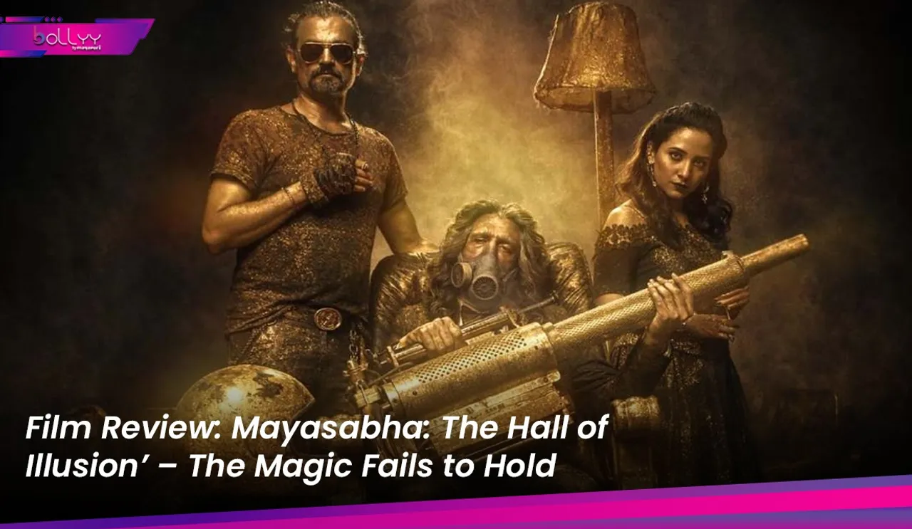 Mayasabha: The Hall of Illusion