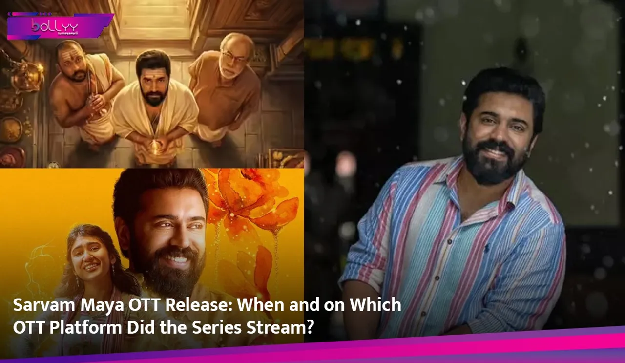 Sarvam Maya OTT Release