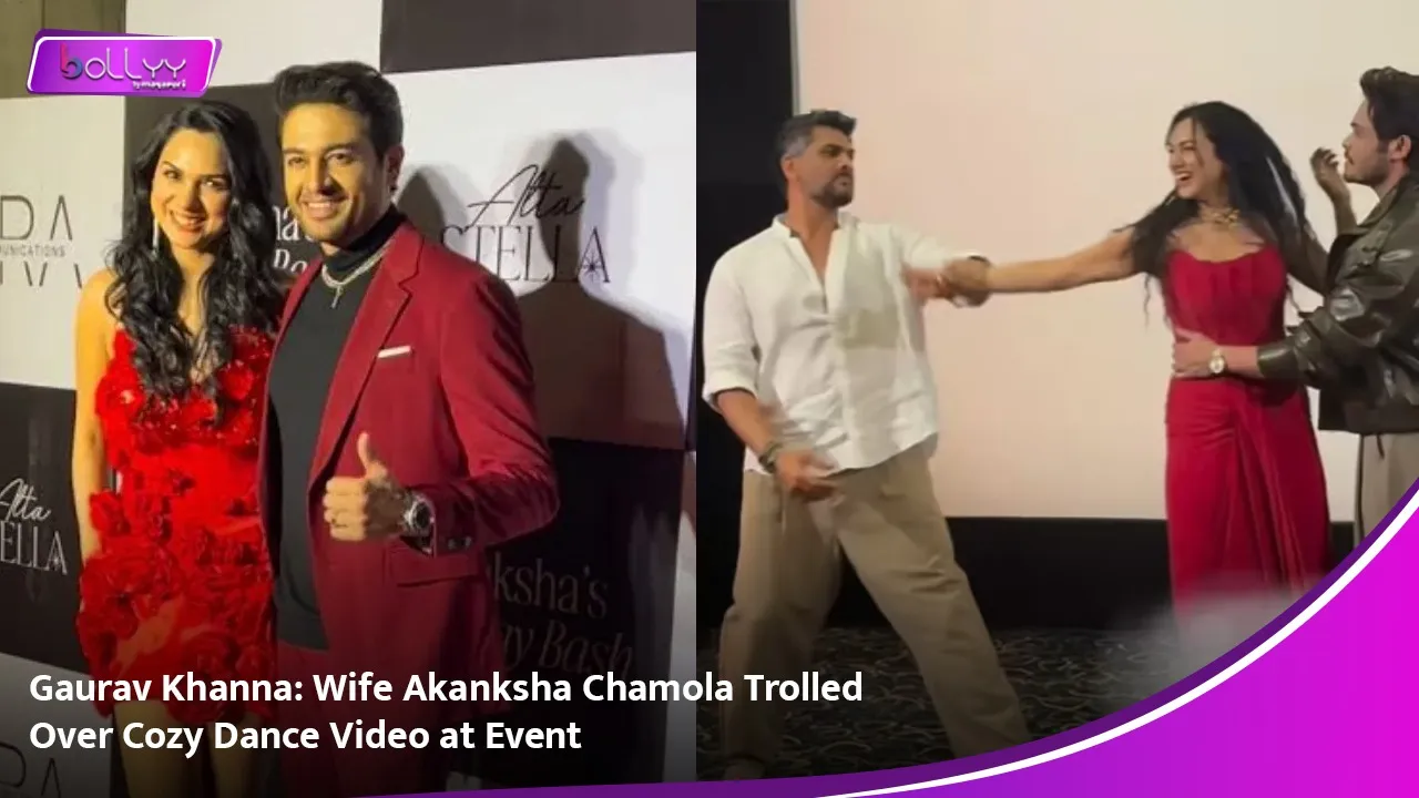 Gaurav Khanna: Wife Akanksha Chamola Trolled Over Cozy Dance Video at Event