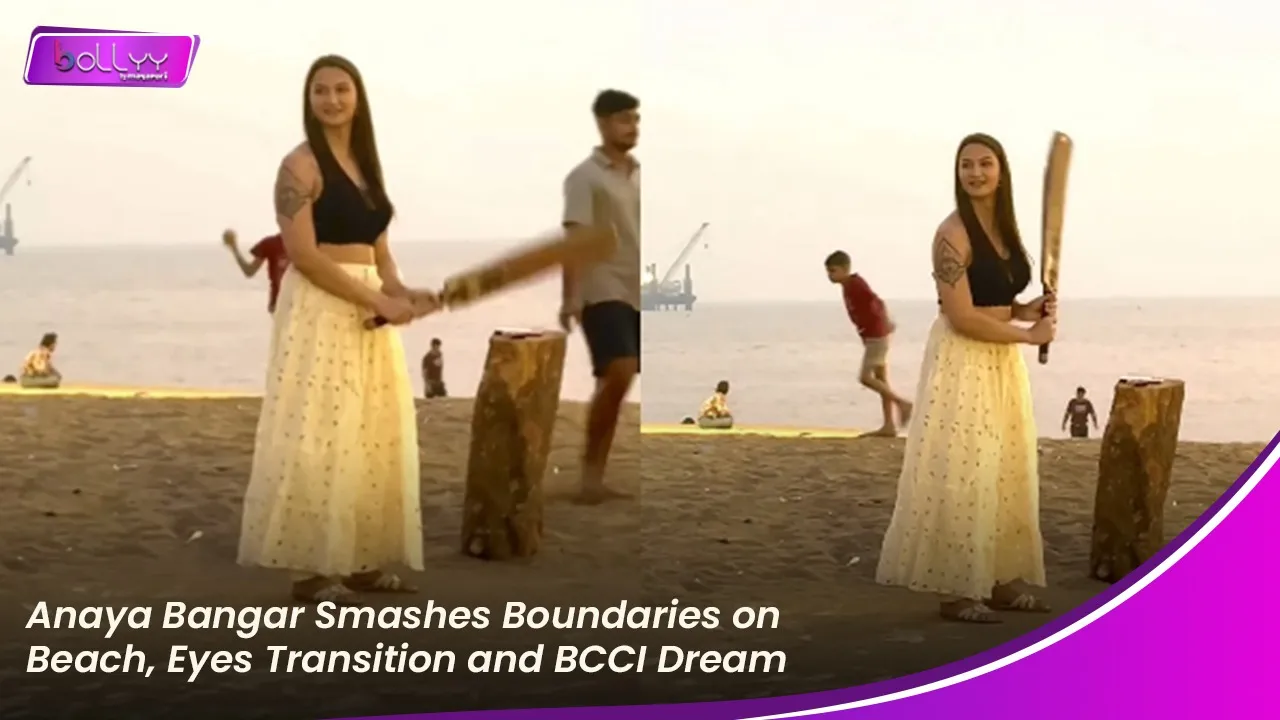 Anaya Bangar Smashes Boundaries on Beach