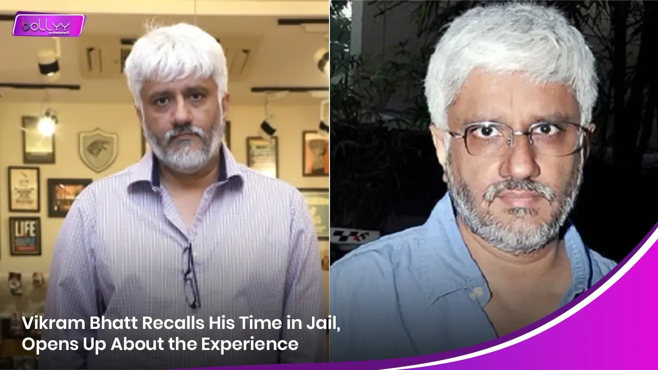 Vikram Bhatt Recalls His Time in Jail, Opens Up About the Experience