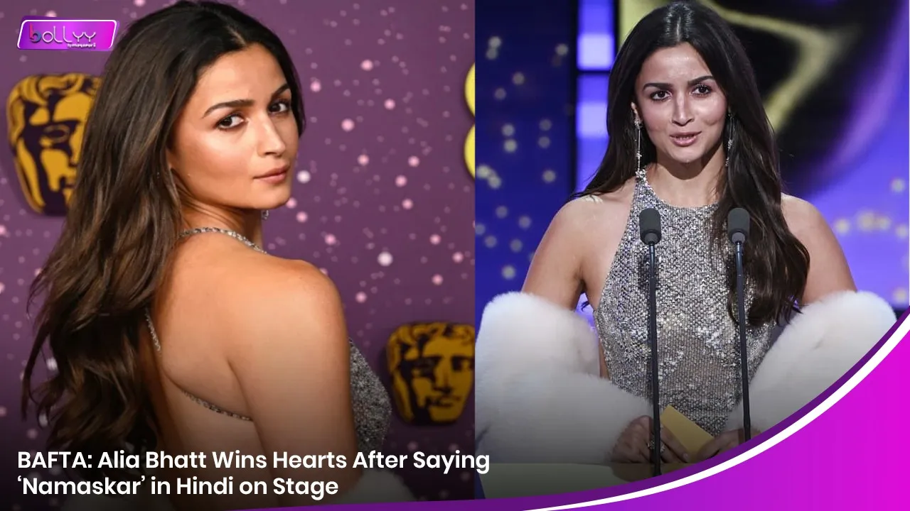 BAFTA: Alia Bhatt Wins Hearts After Saying ‘Namaskar’ in Hindi on Stage