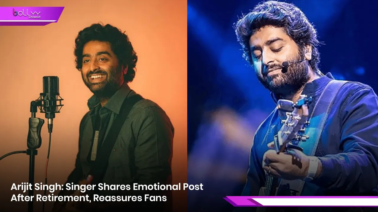 Arijit Singh: Singer Shares Emotional Post After Retirement, Reassures Fans