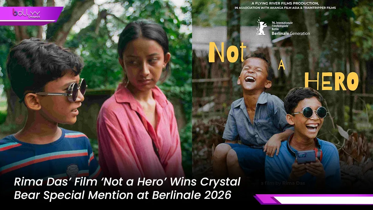 Rima Das’ Film ‘Not a Hero’ Wins Crystal Bear Special Mention at Berlinale 2026