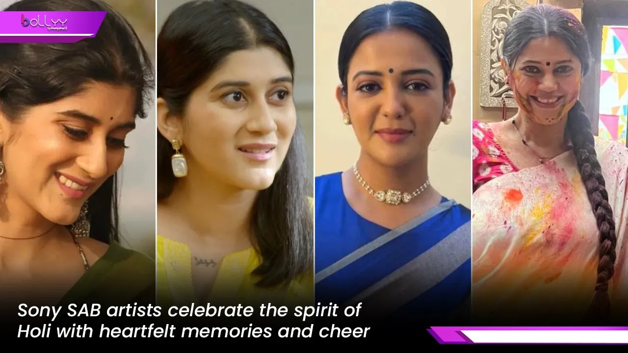 Sony SAB artists celebrate the spirit of Holi with heartfelt memories and cheer