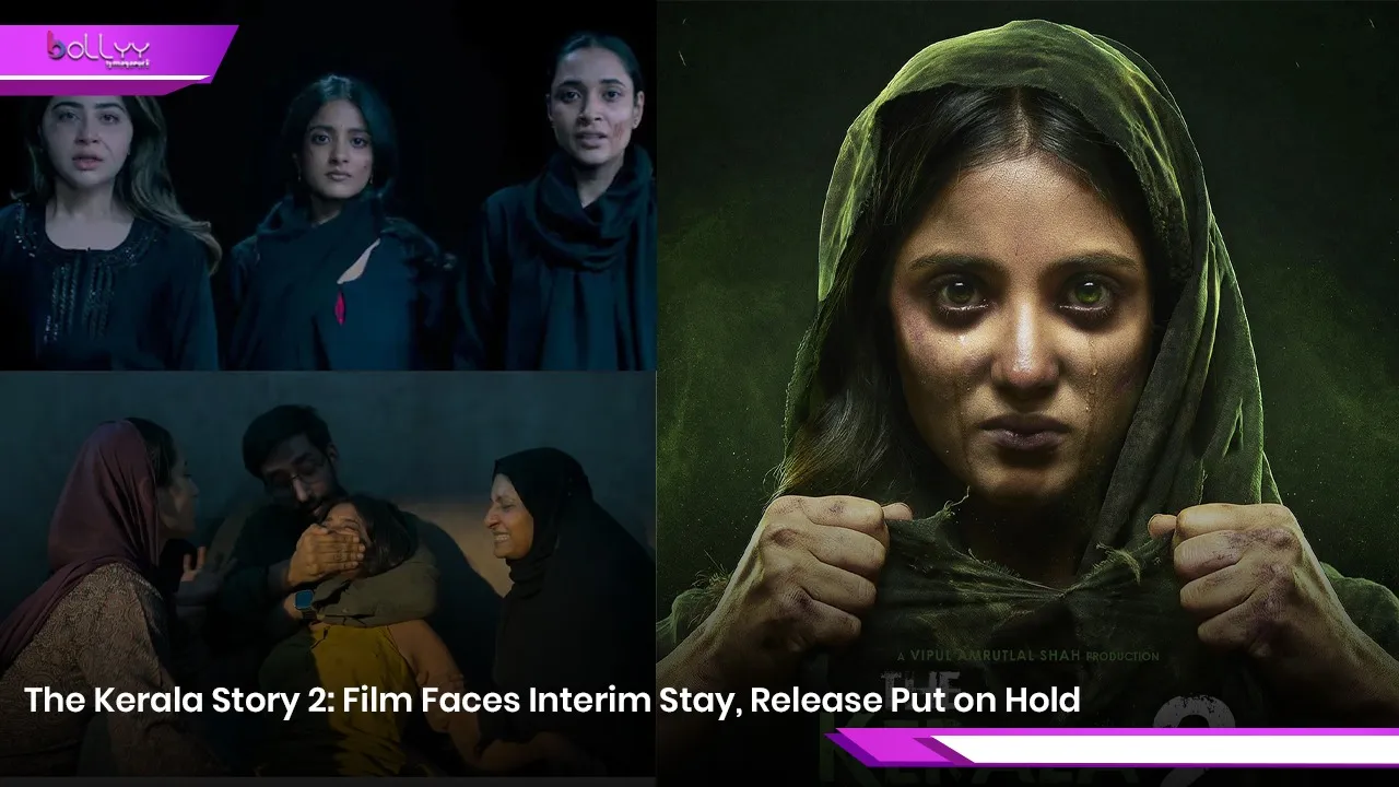 The Kerala Story 2: Film Faces Interim Stay, Release Put on Hold