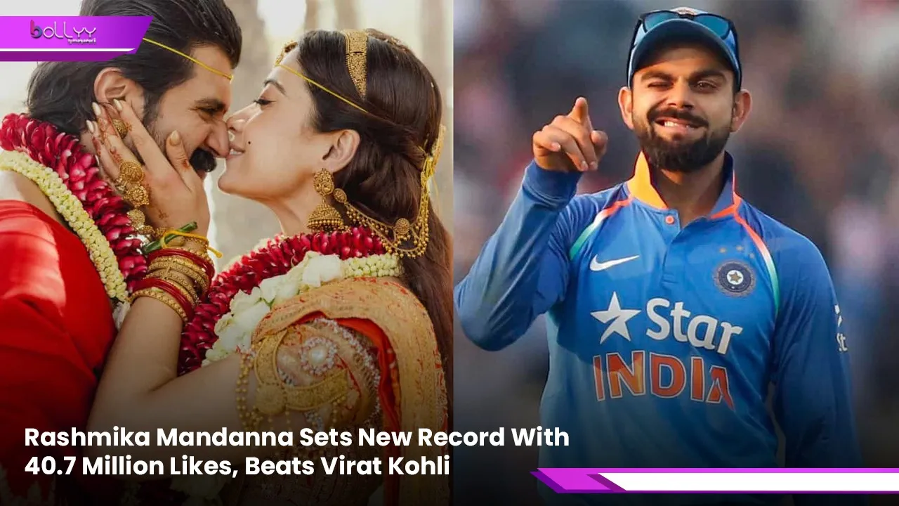 Rashmika Mandanna Sets New Record With 40.7 Million Like