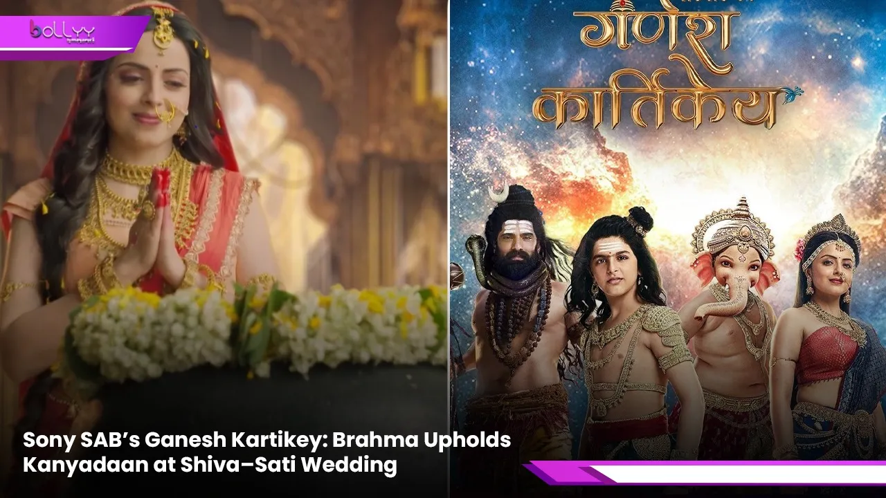 Sony SAB’s Ganesh Kartikey: Brahma Upholds Kanyadaan at Shiva–Sati Wedding