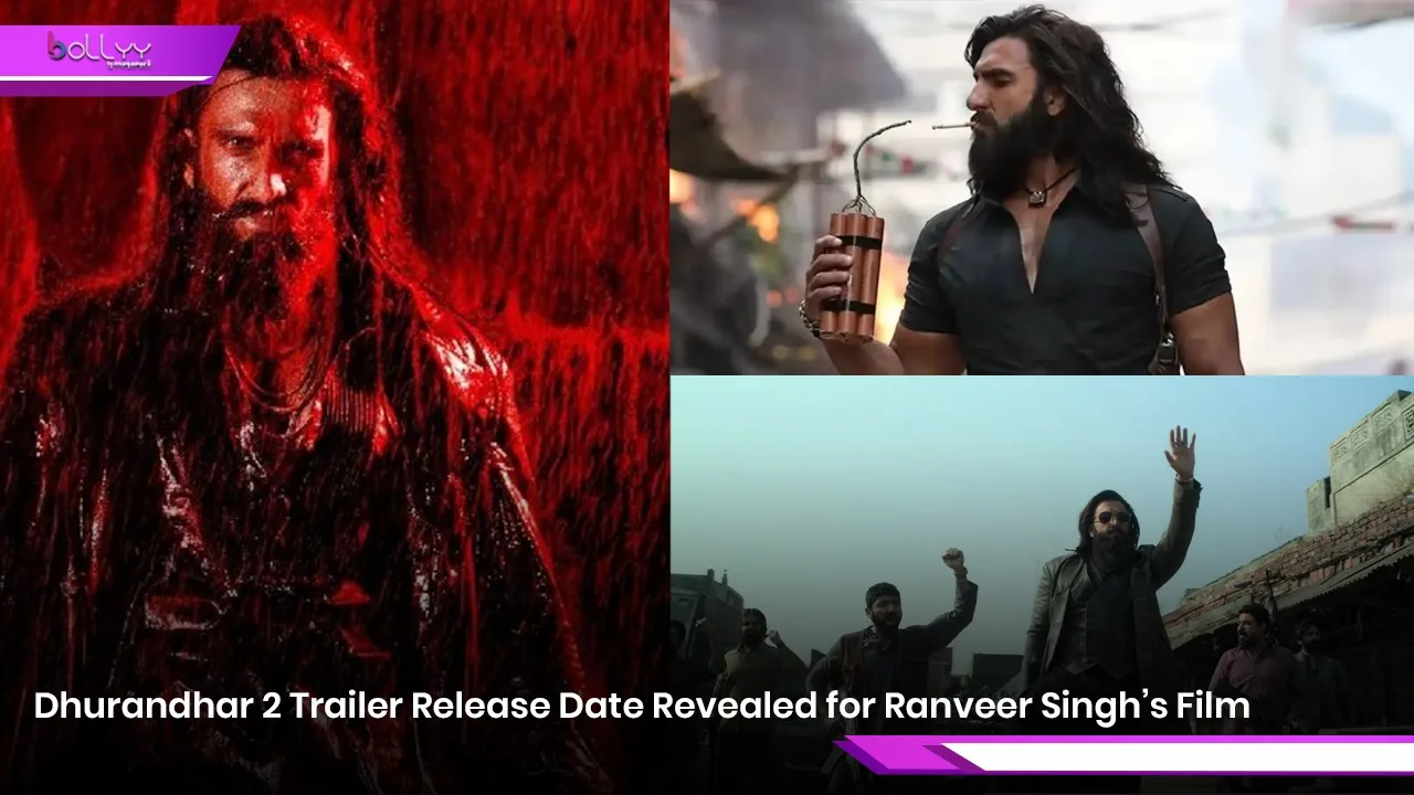 Dhurandhar 2 Trailer Release Date Revealed for Ranveer Singh’s Film