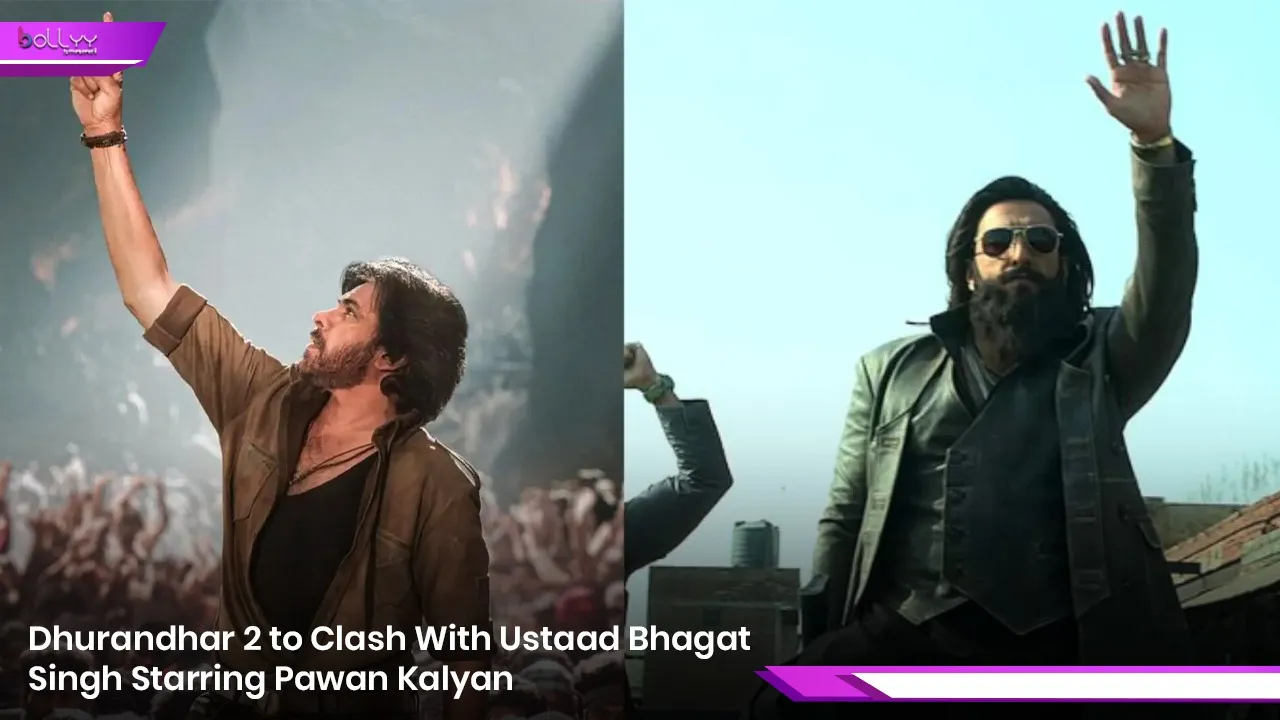 Dhurandhar 2 to Clash With Ustaad Bhagat Singh Starring Pawan Kalyan