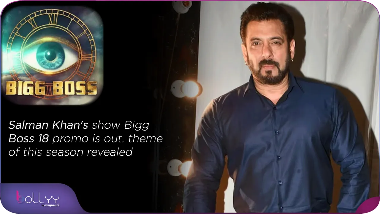 Salman Khan's show Bigg Boss 18 promo is out, theme of this season revealed