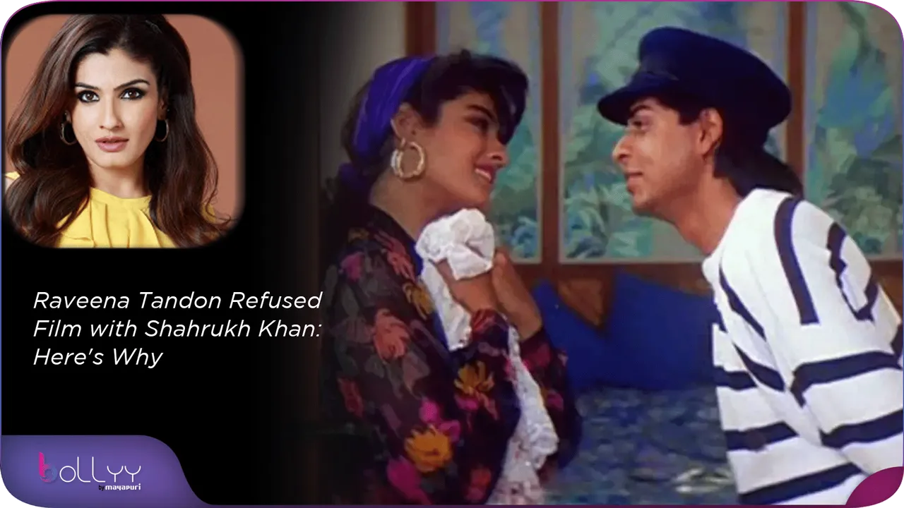 Raveena Tandon Refused Film with Shahrukh Khan Here's Why