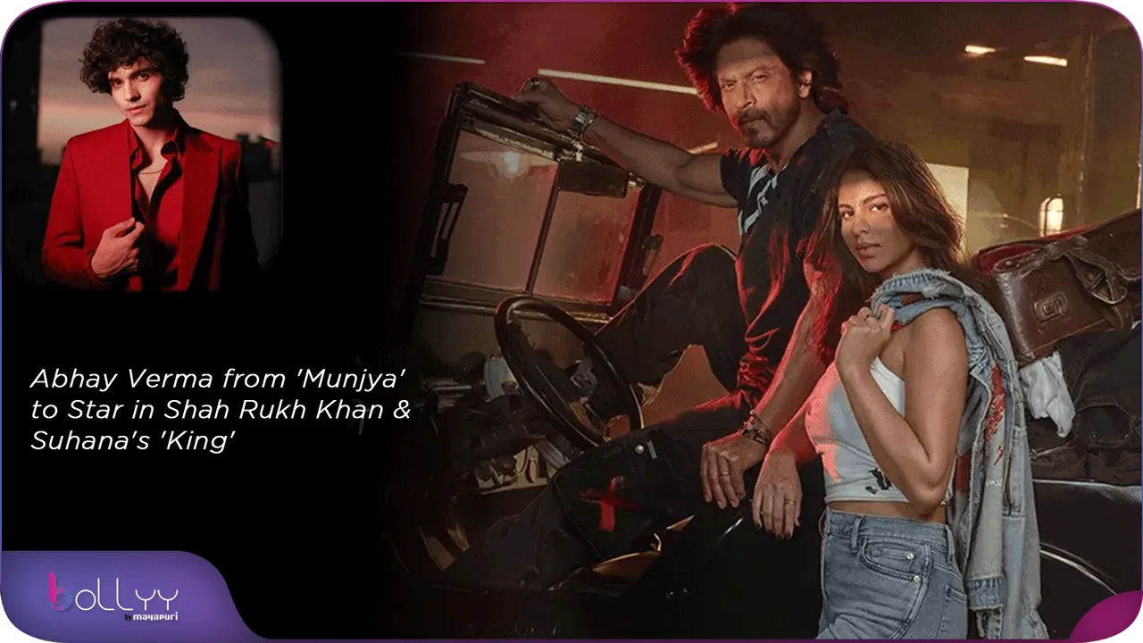 Abhay Verma from 'Munjya' to Star in Shah Rukh Khan & Suhana's 'King'