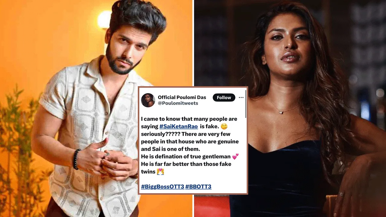 Bigg Boss OTT 3 Poulomi Das Praises Sai Ketan Rao as True Gentleman