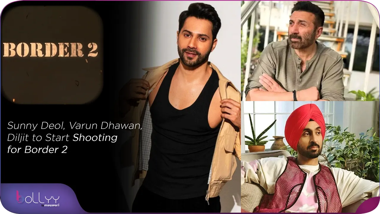 Sunny Deol, Varun Dhawan, Diljit to Start Shooting for Border 2