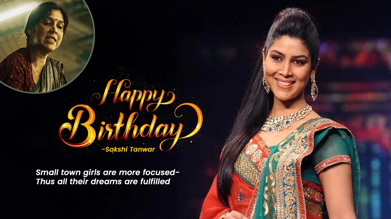 Sakshi Tanwar Birthday Special Small Town Dreams Fulfilled