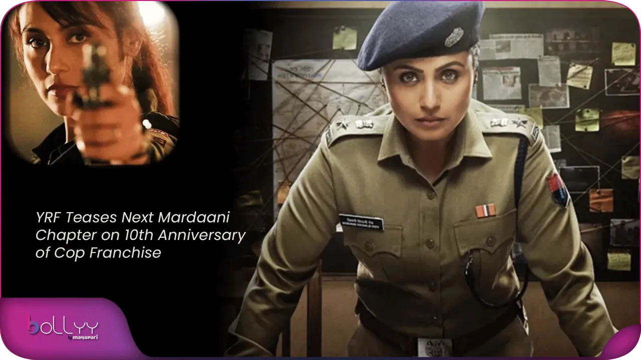 YRF Teases Next Mardaani Chapter on 10th Anniversary of Cop Franchise