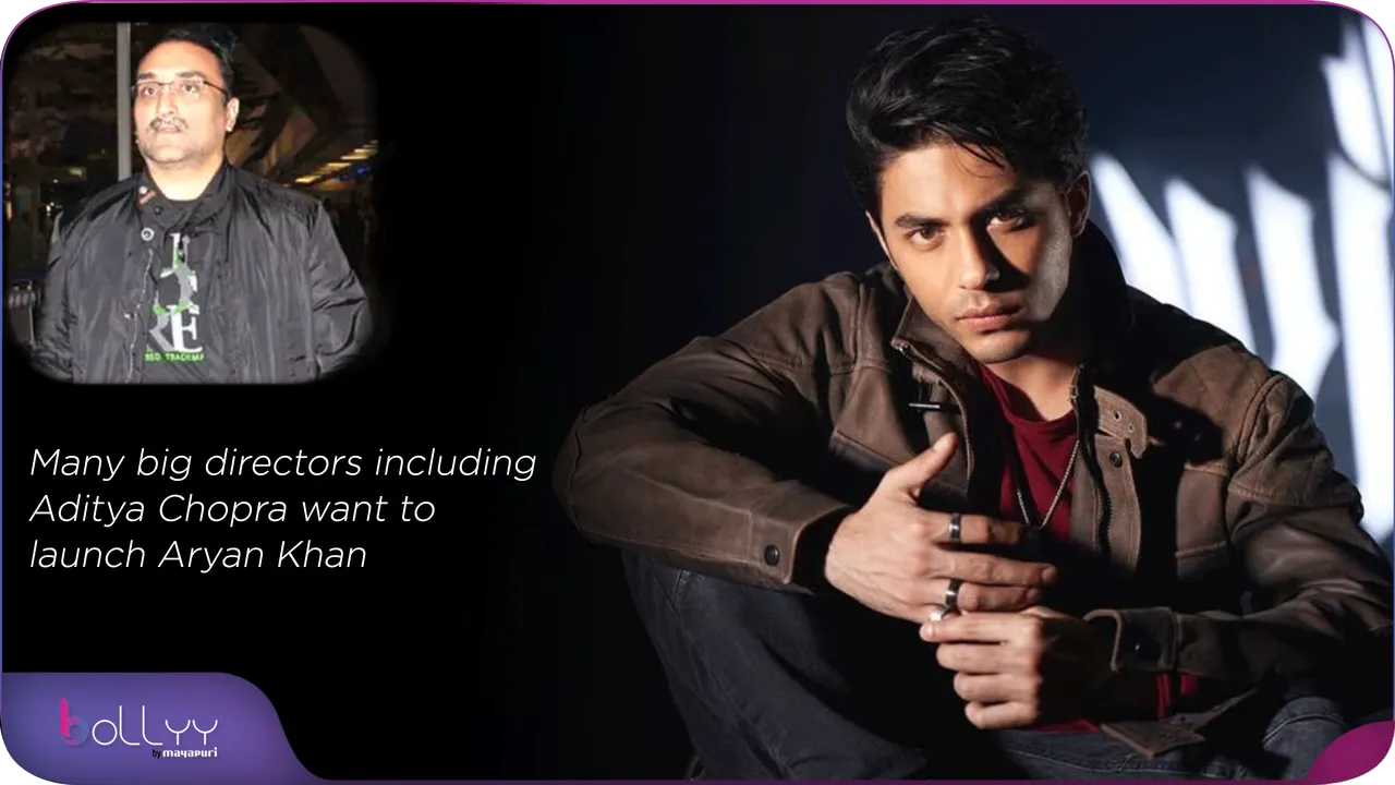 Many big directors including Aditya Chopra want to launch Aryan Khan
