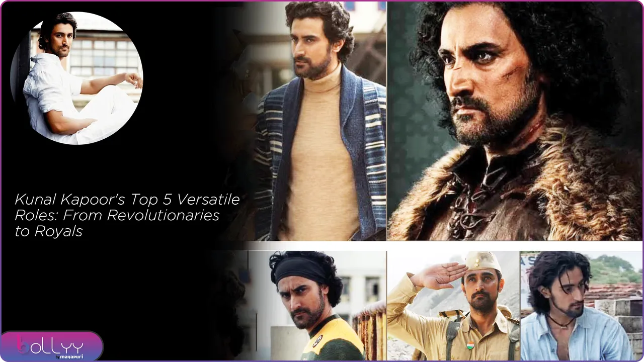 Kunal Kapoor's Top 5 Versatile Roles From Revolutionaries to Royals