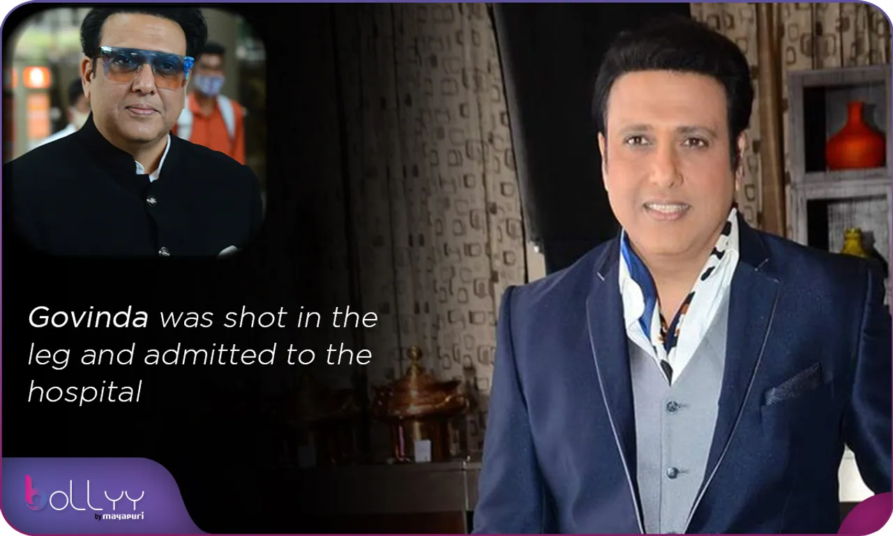 Govinda was shot in the leg and admitted to the hospital