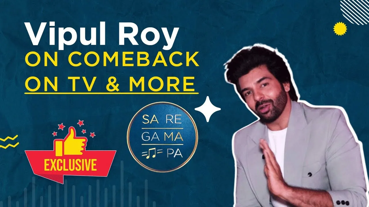 Vipul Roy A Special Insight into the New Season of ‘Sa Re Ga Ma Pa’