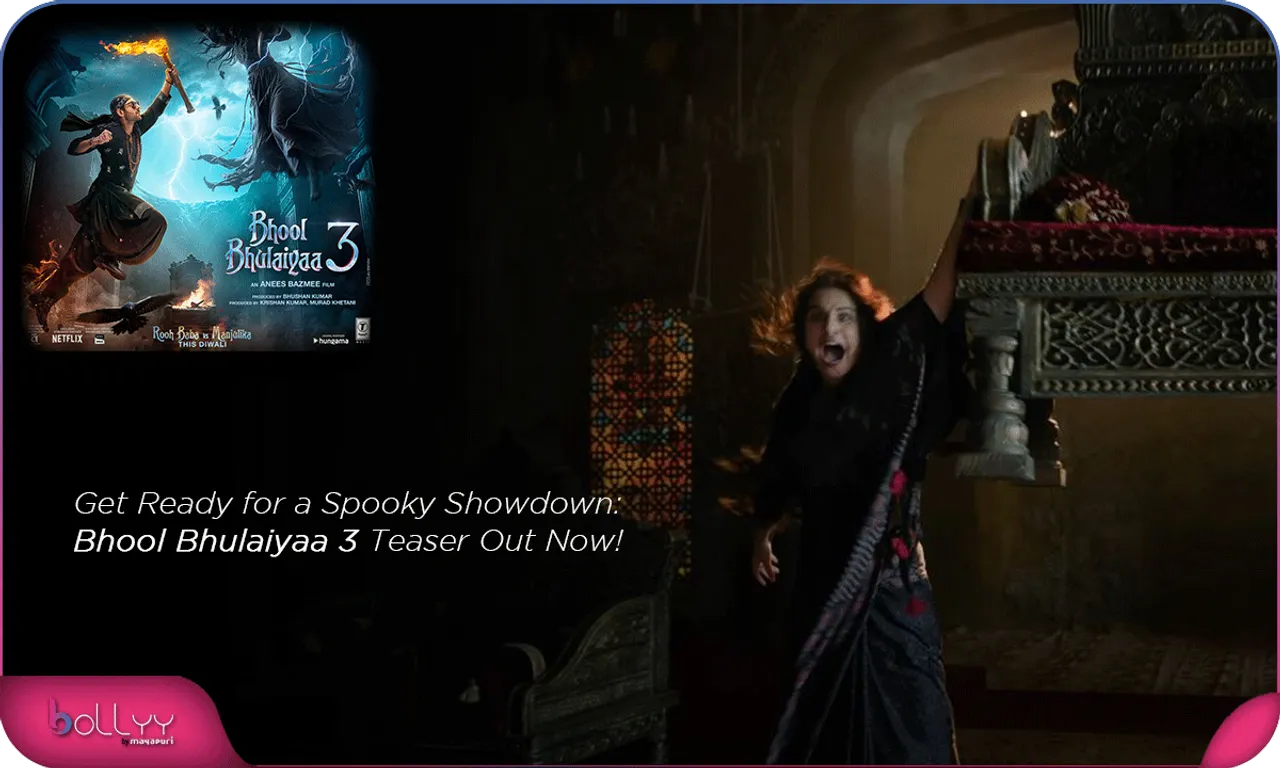 Get Ready for a Spooky Showdown Bhool Bhulaiyaa 3 Teaser Out Now!