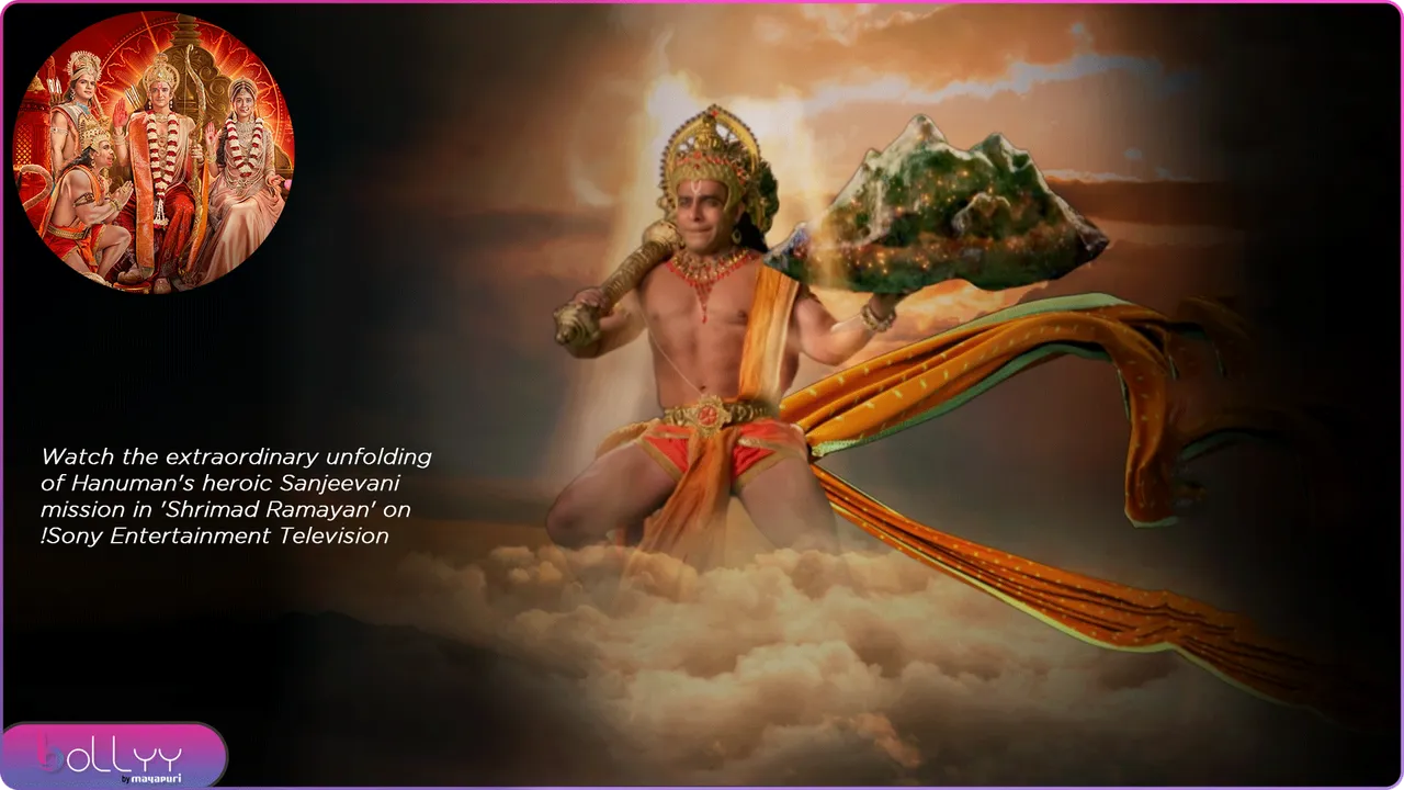 Watch the extraordinary unfolding of Hanuman's heroic Sanjeevani mission in 'Shrimad Ramayan' on Sony Entertainment Television!