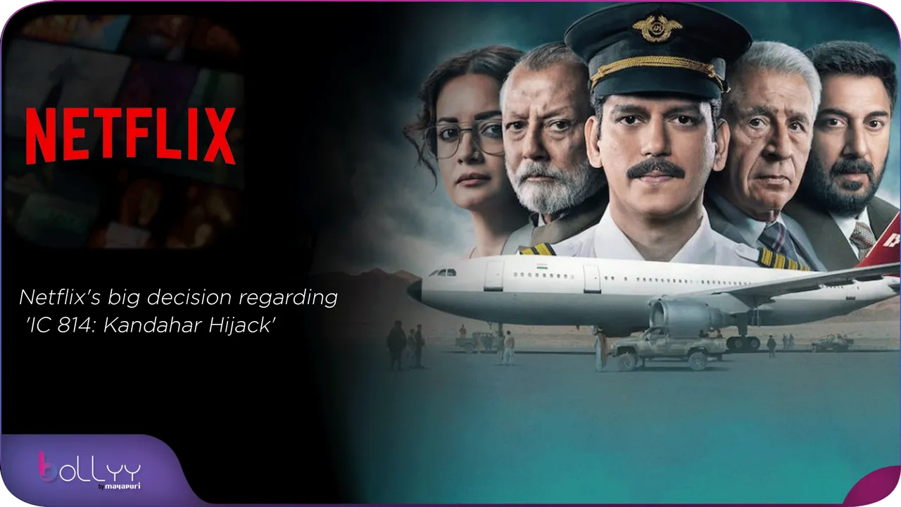 Netflix's big decision regarding 'IC 814 Kandahar Hijack'