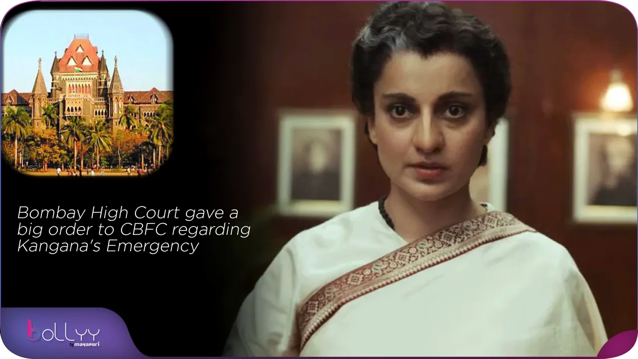 Bombay High Court gave a big order to CBFC regarding Kangana's Emergency