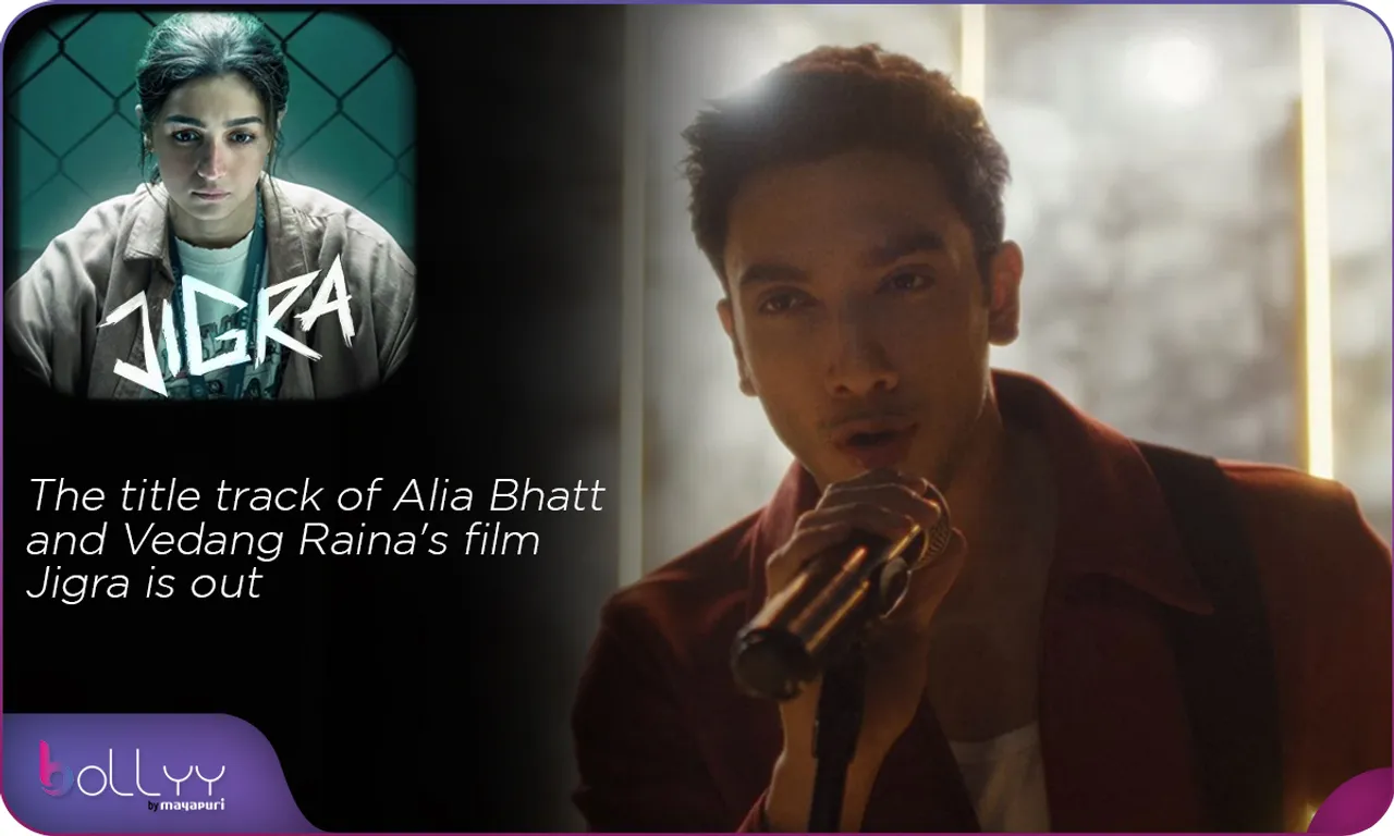The title track of Alia Bhatt and Vedang Raina's film Jigra is out