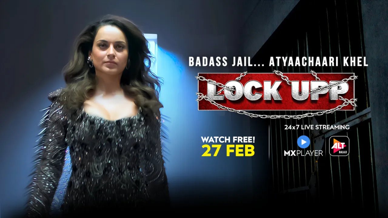 ‘Fearless’ OTT show ‘Lock Upp’— jo darr gaya, samjho haar gaya, hosted by Kangana Ranaut !